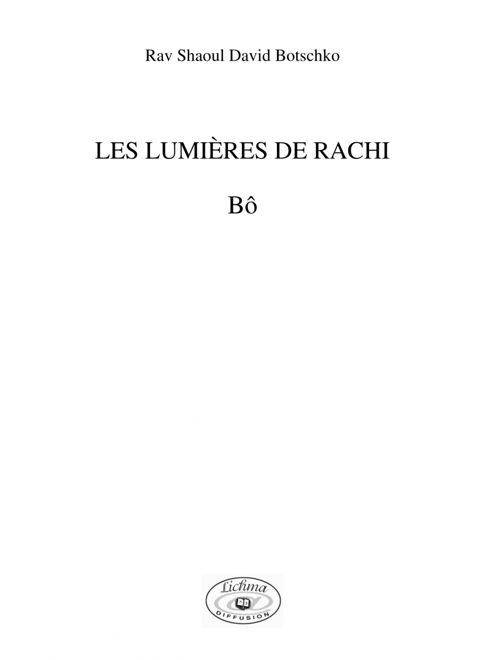 Couverture du livre Les lumières de Rachi - Bô